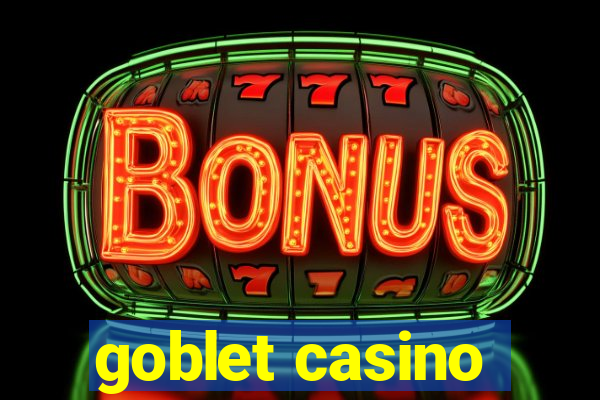 goblet casino