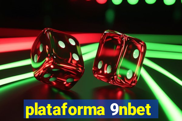 plataforma 9nbet