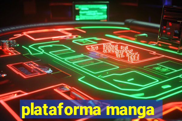 plataforma manga