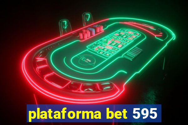 plataforma bet 595