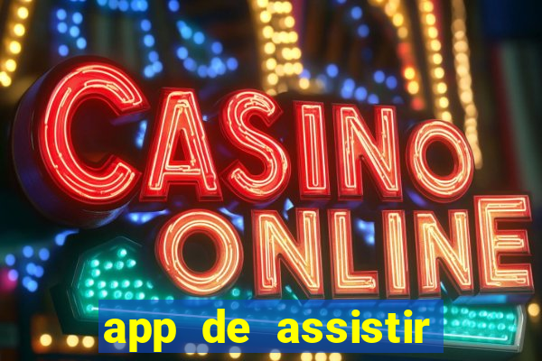 app de assistir jogo ao vivo gratis