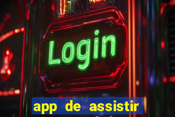 app de assistir jogo ao vivo gratis