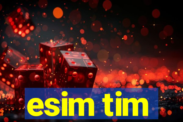 esim tim