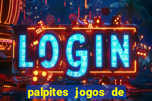 palpites jogos de quarta feira