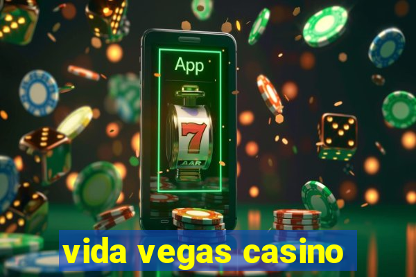 vida vegas casino