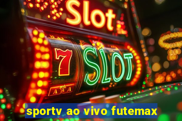 sportv ao vivo futemax