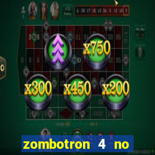 zombotron 4 no click jogos