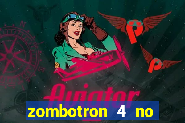 zombotron 4 no click jogos