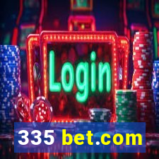 335 bet.com