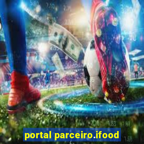 portal parceiro.ifood