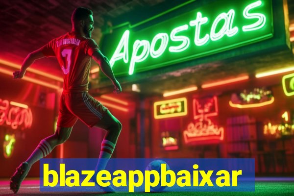 blazeappbaixar