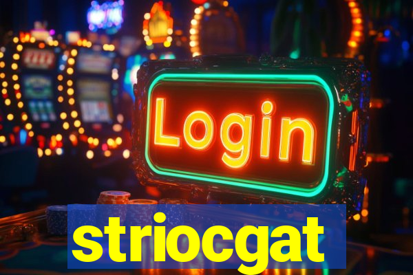 striocgat