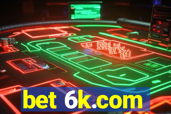 bet 6k.com