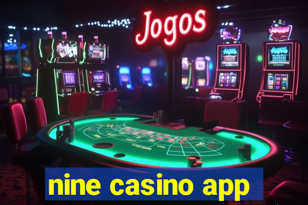 nine casino app