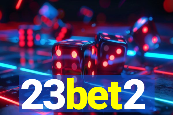 23bet2