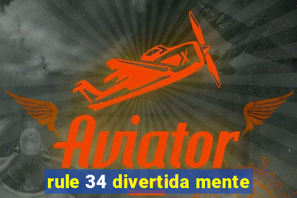 rule 34 divertida mente