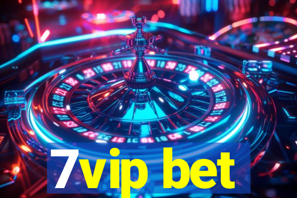 7vip bet