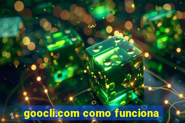 goocli.com como funciona