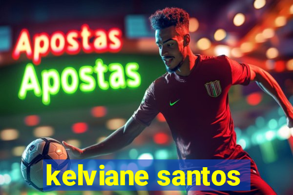 kelviane santos