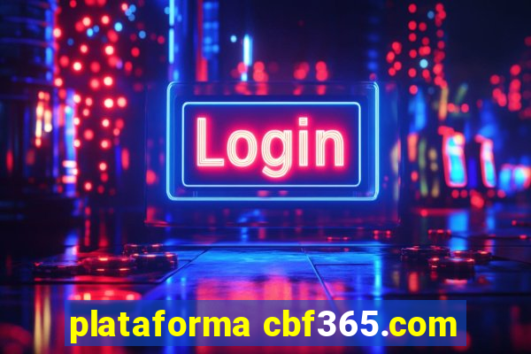 plataforma cbf365.com