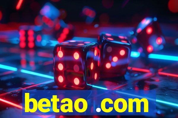 betao .com