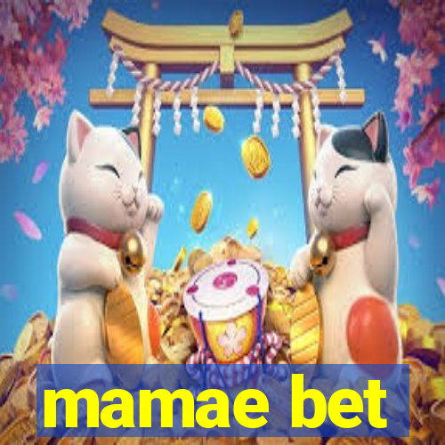 mamae bet