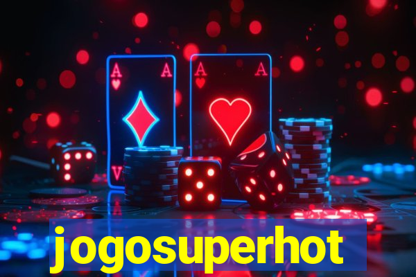 jogosuperhot