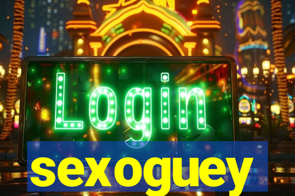 sexoguey