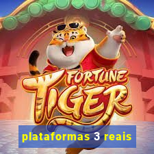 plataformas 3 reais