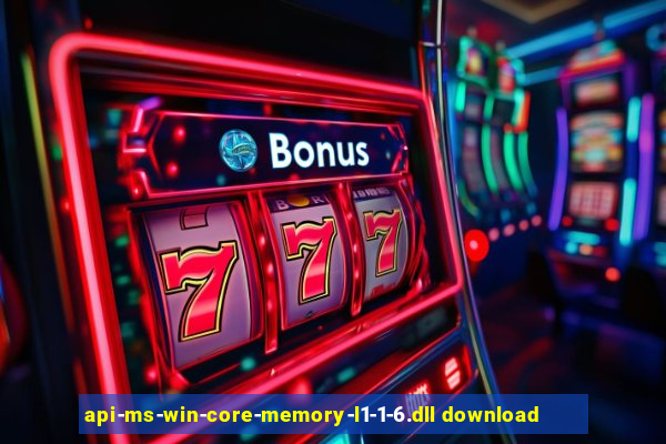 api-ms-win-core-memory-l1-1-6.dll download