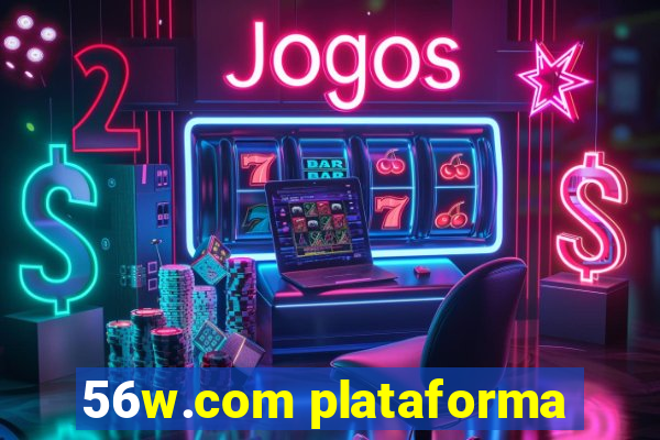 56w.com plataforma