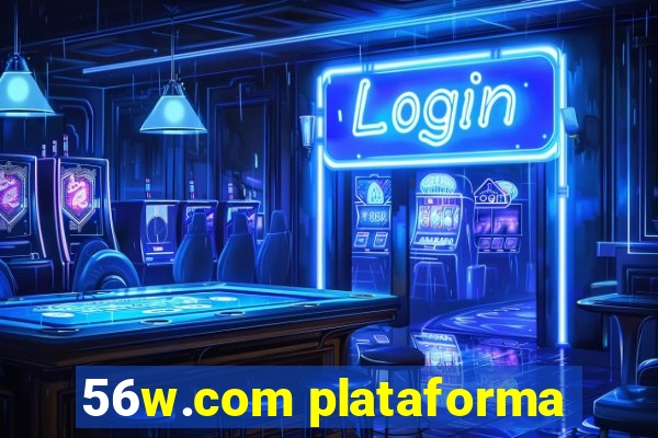 56w.com plataforma