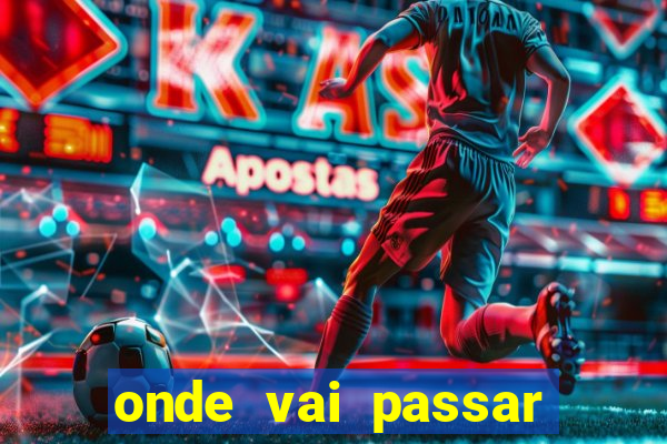 onde vai passar jogo do vasco