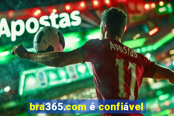 bra365.com é confiável