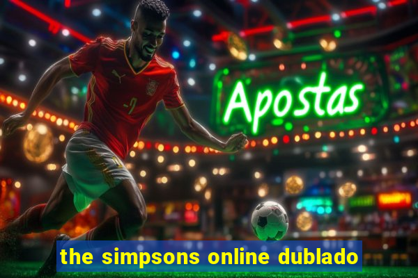 the simpsons online dublado