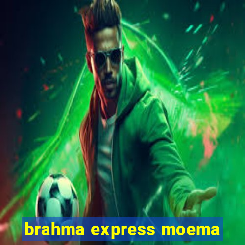 brahma express moema