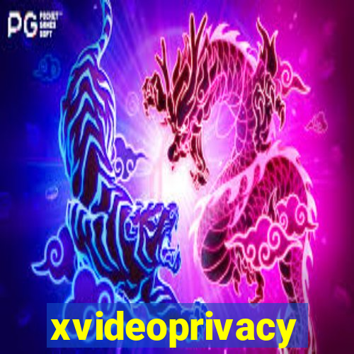 xvideoprivacy