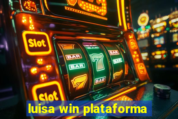 luisa win plataforma