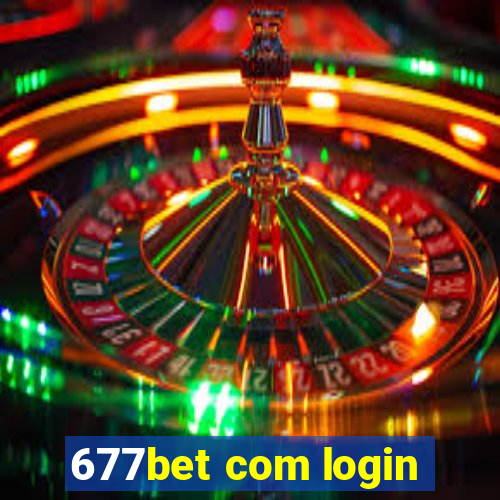 677bet com login