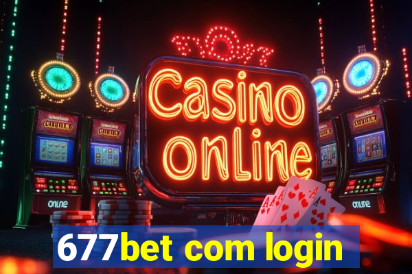 677bet com login