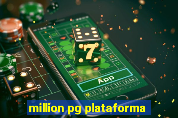 million pg plataforma