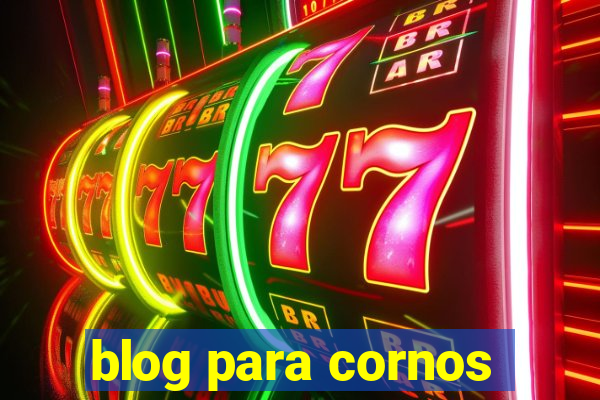 blog para cornos