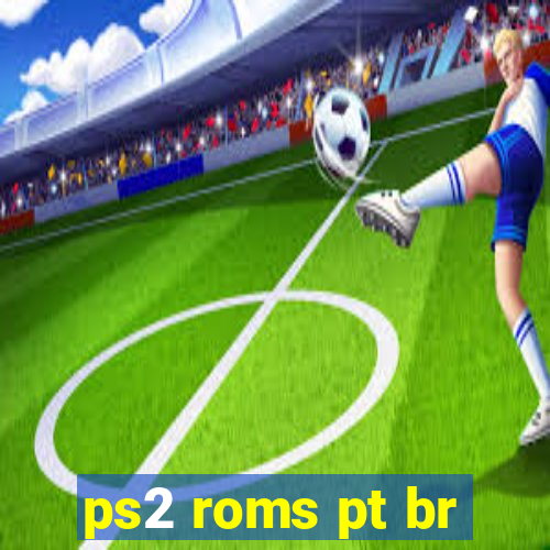 ps2 roms pt br