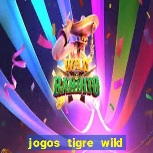 jogos tigre wild fortune tiger