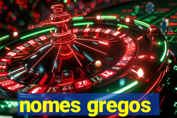 nomes gregos