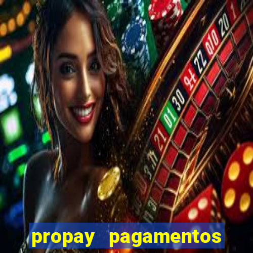 propay pagamentos ltda jogos