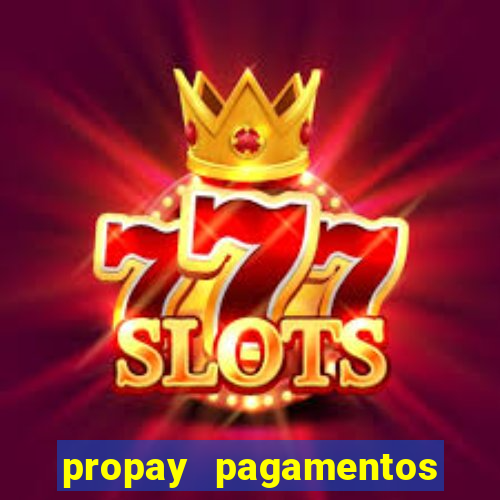 propay pagamentos ltda jogos