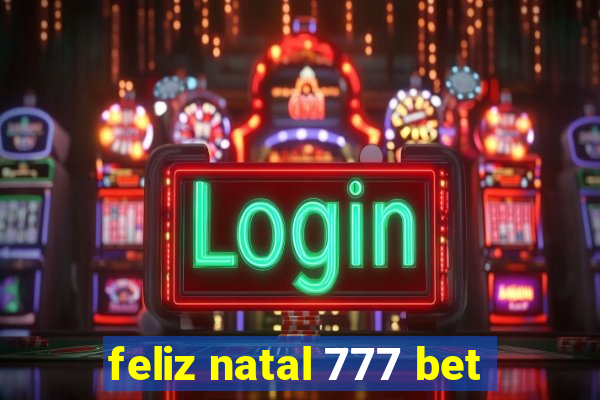 feliz natal 777 bet