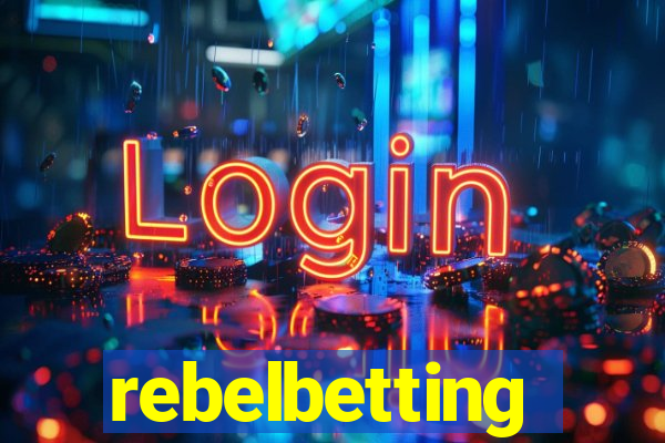 rebelbetting