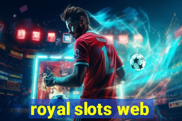 royal slots web